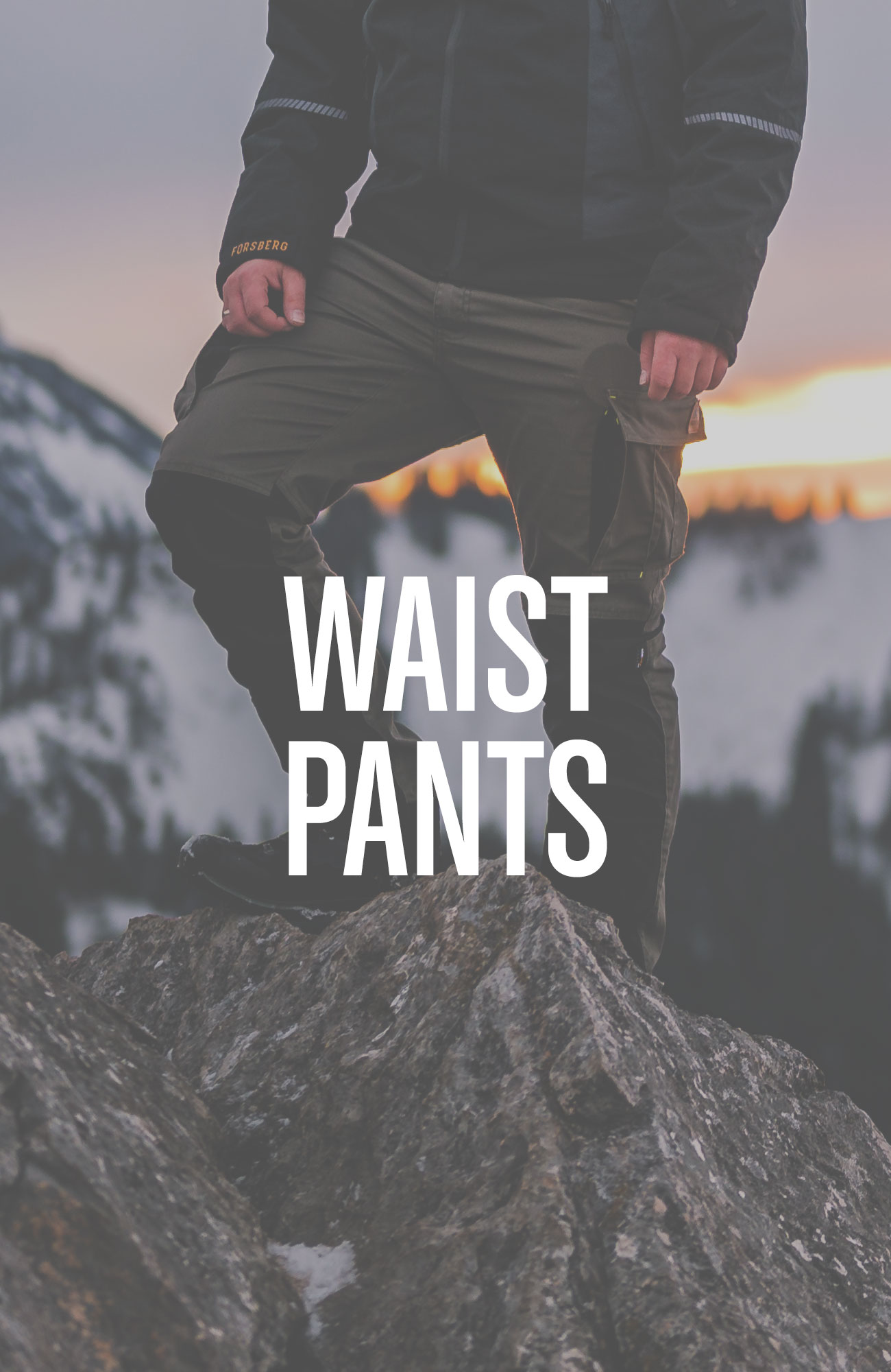 Waist Pants